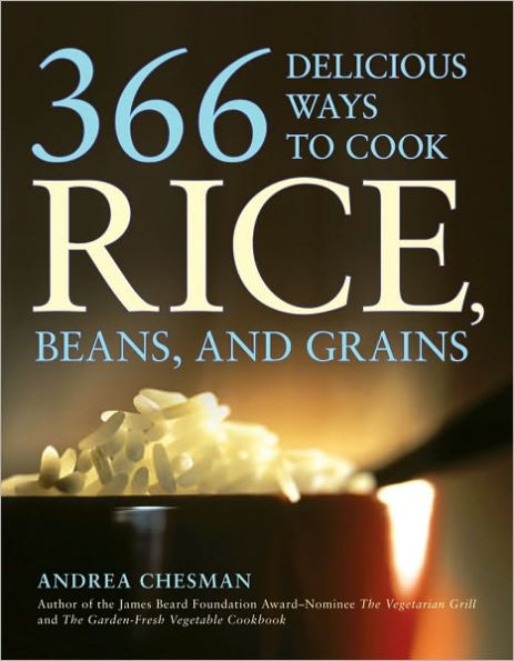 366 Delicious Ways to Cook Rice, Beans, and Grains: A Cookbook