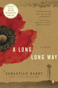 Title: A Long Long Way, Author: Sebastian Barry