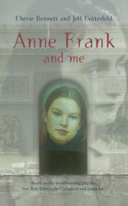 Title: Anne Frank and Me, Author: Cherie Bennett