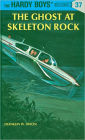 The Ghost at Skeleton Rock (Hardy Boys Series #37)