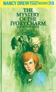 Title: The Mystery of the Ivory Charm (Nancy Drew Series #13), Author: Carolyn Keene