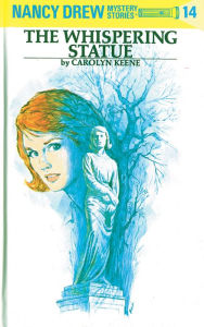 Title: The Whispering Statue (Nancy Drew Series #14), Author: Carolyn Keene