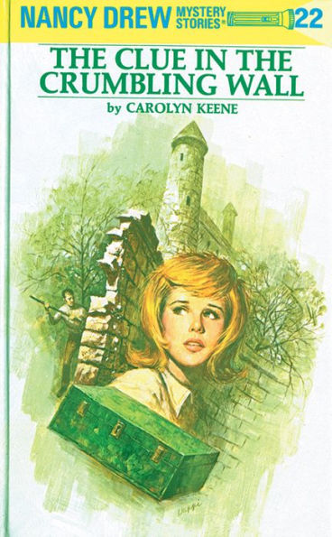 The Clue in the Crumbling Wall (Nancy Drew Series #22)