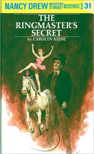 The Ringmaster's Secret (Nancy Drew Series #31)