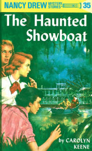 The Haunted Showboat (Nancy Drew Series #35)