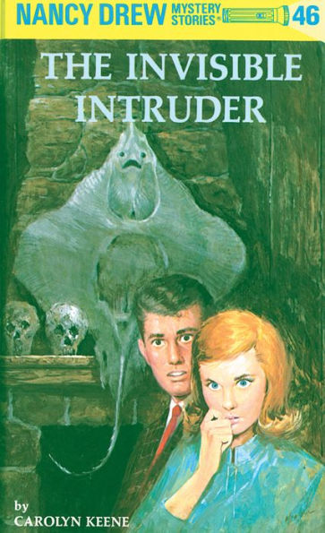 The Invisible Intruder (Nancy Drew Series #46)