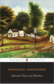 Title: Selected Tales and Sketches, Author: Nathaniel Hawthorne