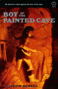 Title: Boy of the Painted Cave, Author: Justin Denzel