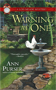 Title: Warning at One (Lois Meade Series #8), Author: Ann Purser