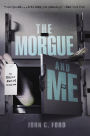 The Morgue and Me