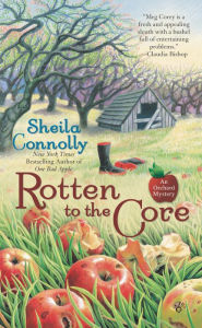 Title: Rotten to the Core (Orchard Mystery Series #2), Author: Sheila Connolly