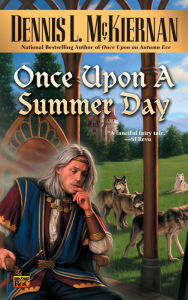 Title: Once Upon a Summer Day, Author: Dennis L. McKiernan