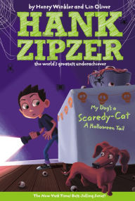 My Dog's a Scaredy-Cat: A Halloween Tail (Hank Zipzer Series #10)