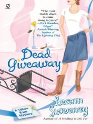 Title: Dead Giveaway (Yellow Rose Series #3), Author: Leann Sweeney