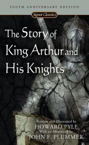 Title: The Story of King Arthur and His Knights, Author: Howard Pyle