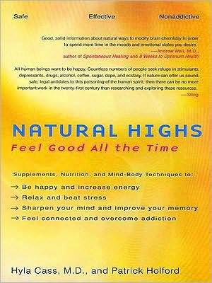 Natural Highs: Feel Good All the Time