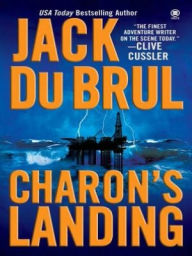 Title: Charon's Landing, Author: Jack Du Brul