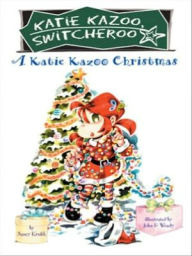A Katie Kazoo Christmas (Katie Kazoo, Switcheroo Series)