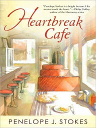 Title: Heartbreak Cafe, Author: Penelope J. Stokes