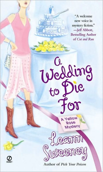 A Wedding to Die For (Yellow Rose Series #2)