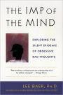 The Imp of the Mind: Exploring the Silent Epidemic of Obsessive Bad Thoughts