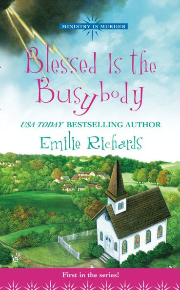 Blessed is the Busybody (Ministry is Murder Series #1)