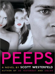 Title: Peeps (Peeps Series #1), Author: Scott Westerfeld