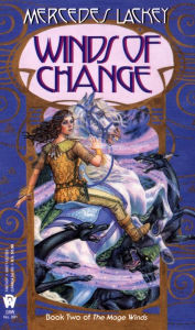 Title: Winds of Change (Mage Winds Series #2), Author: Mercedes Lackey