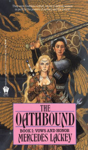 Title: The Oathbound (Vows and Honor Series #1), Author: Mercedes Lackey