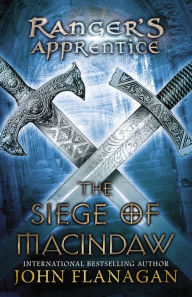 Title: The Siege of Macindaw (Ranger's Apprentice Series #6), Author: John Flanagan