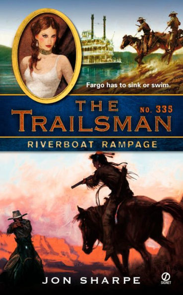 Riverboat Rampage (Trailsman Series #335)