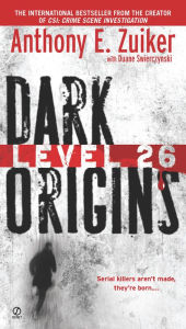 Title: Level 26: Dark Origins (Level 26 Series #1), Author: Anthony E. Zuiker
