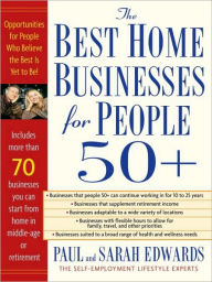 Title: Best Home Businesses for People 50+, Author: Paul Edwards