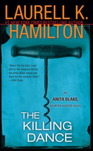 Title: The Killing Dance (Anita Blake Vampire Hunter Series #6), Author: Laurell K. Hamilton