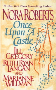 Title: Once Upon a Castle, Author: Nora Roberts