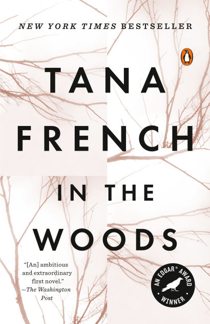 In the Woods (Dublin Murder Squad Series #1) by Tana French, Paperback |  Barnes & Noble®