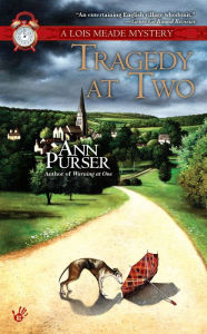 Title: Tragedy at Two (Lois Meade Series #9), Author: Ann Purser