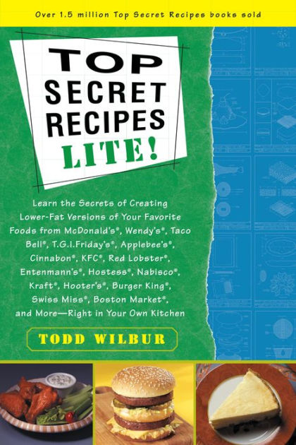 Top Secret Recipes  Books by Todd Wilbur - Even More Top Secret Recipes by  Todd Wilbur
