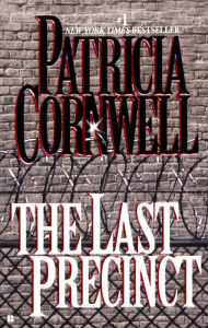 Title: The Last Precinct (Kay Scarpetta Series #11), Author: Patricia Cornwell