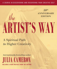 Title: The Artist's Way: 30th Anniversary Edition, Author: Julia Cameron