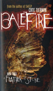 Title: A Feather of Stone (Balefire Series #3), Author: Cate Tiernan