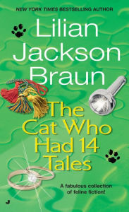 Title: The Cat Who Had 14 Tales, Author: Lilian Jackson Braun
