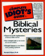 The Complete Idiot's Guide to Biblical Mysteries