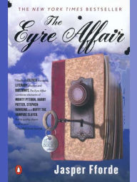 Title: The Eyre Affair (Thursday Next Series #1), Author: Jasper Fforde