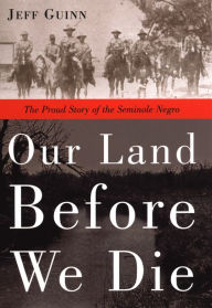 Title: Our Land Before We Die, Author: Jeff Guinn