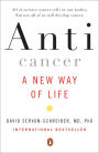 Anticancer: A New Way of Life