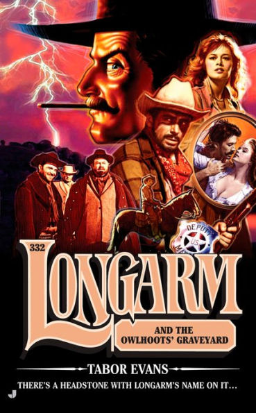 Longarm and the Owlhoot's Graveyard (Longarm Series #332)