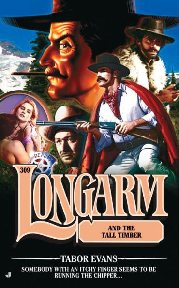 Longarm and the Tall Timber (Longarm Series #309)
