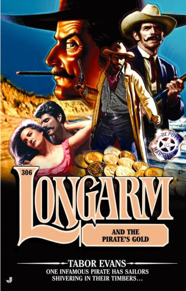 Longarm and the Pirate's Gold (Longarm Series #306)