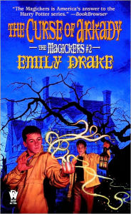 The Curse of Arkady (Magickers Series #2)